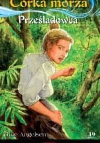 Prześladowca - Trine Angelsen