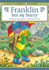 Franklin boi się burzy - Paulette Bourgeois, Brenda Clark