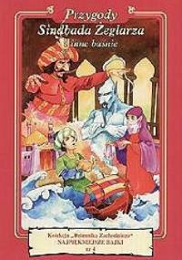 Przygody Sindbada Żeglarza i inne baśnie - praca zbiorowa