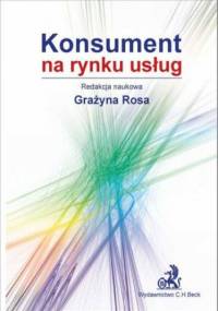 Konsument na rynku usług - Grażyna Rosa
