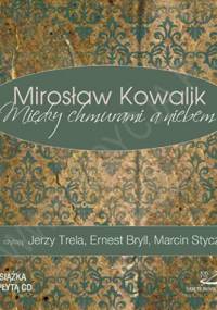 Między chmurami a niebem - Mirosław Kowalik