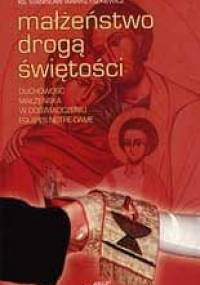 Małżeństwo drogą świętości - Stanisław Wawrzyszkiewicz