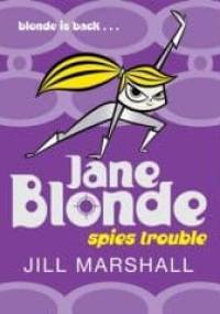 Jane Blonde: Szpiegowska misja - Jill Marshall