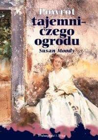 Powrót do tajemniczego ogrodu - Susan Moody
