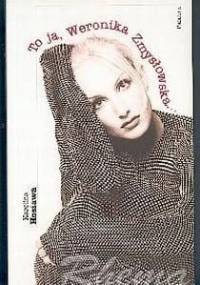 To ja, Weronika Zmysłowska... Z pamiętnika maturzystki - Karolina Hosiawa