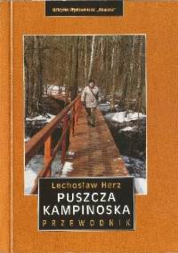 Puszcza Kampinoska przewodnik - Lechosław Herz
