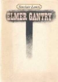 Elmer Gantry - Sinclair Lewis