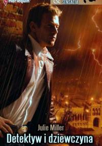 Detektyw i dziewczyna - Julie Miller
