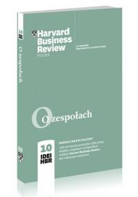 O zespołach. 10 IDEI HBR