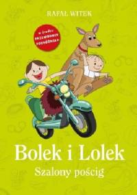 Bolek i Lolek. Szalony pościg - Rafał Witek