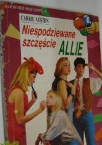 Niespodziewane szczęście Allie - Carrie Austen