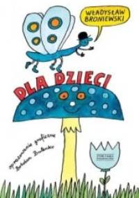 Dla dzieci - Władysław Broniewski