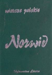 Wam ja, z góry samemu siebie ruin, mówię ... Wybór poezji - Cyprian Kamil Norwid