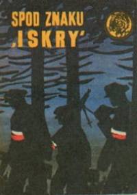 Spod znaku "Iskry" - Rudolf Gliński