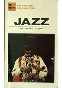 Jazz. Jak blefować z głową - Peter Clayton, Peter Gammond