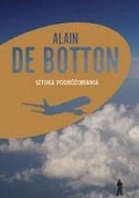 Sztuka podróżowania - Alain de Botton