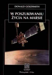 W poszukiwaniu życia na Marsie - Donald Goldsmith