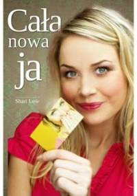 Cała nowa ja - Shari Low