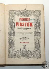 Pieniądze Piastów od czasów najdawniejszych do roku 1300 - Karol Stronczyński