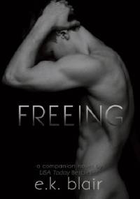 Freeing - E.K. Blair