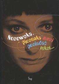 Nosowska. Piosenka musi posiadać tekst