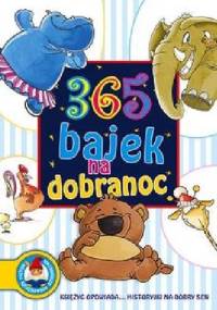 365 bajek na dobranoc. Księżyc opowiada... historyjki na dobry sen - praca zbiorowa