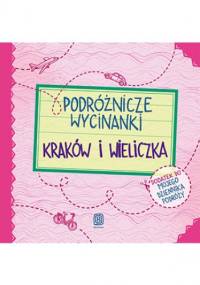 Podróżnicze wycinanki. Kraków i Wieliczka. Wydanie 1 - Agnieszka Krawczyk, Jamróz Ania