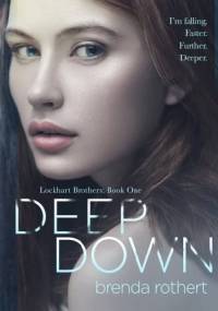 Deep Down - Brenda Rothert
