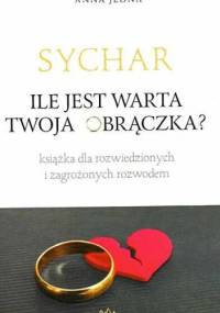 Sychar. Ile jest warta twoja obrączka? - Anna Jedna