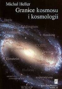 Granice kosmosu i kosmologii - Michał Heller