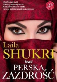 Perska zazdrość - Laila Shukri
