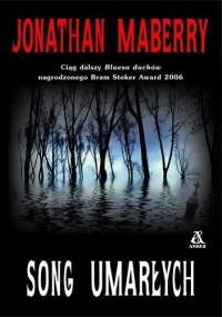 Song umarłych - Jonathan Maberry