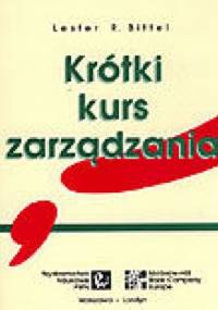 Krótki kurs zarządzania - Lester R. Bittel
