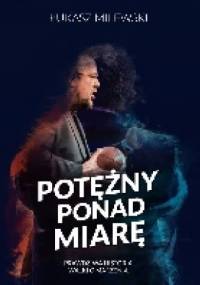 Potężny ponad miarę - Łukasz Milewski