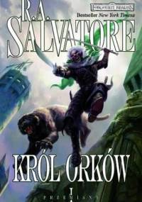 Król Orków - Robert Anthony Salvatore