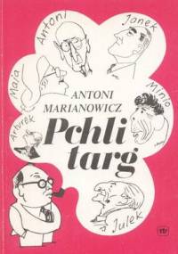 Pchli targ - Antoni Marianowicz