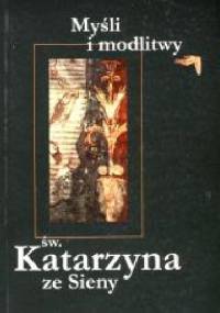 Myśli i modlitwy - św. Katarzyna ze Sieny