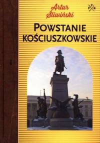 Powstanie kościuszkowskie - Artur Śliwiński