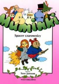 Muminki. Spacer czarownicy. - Tove Jansson