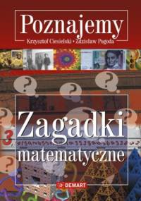 Zagadki matematyczne. Poznajemy - Krzysztof Ciesielski, Zdzisław Pogoda