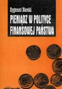 Pieniądz w polityce finansowej państwa - Zygmunt Narski