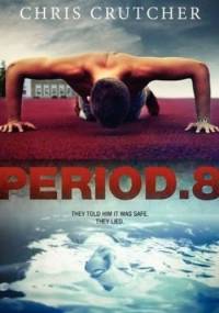 Period 8 - Chris Crutcher