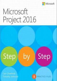 Microsoft Project 2016 Krok po kroku - Chatfield Carl, Johnson Timothy
