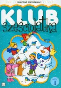 Klub sześciolatka. Część 2 - Agnieszka Bator