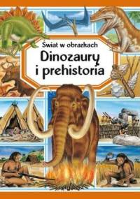Dinozaury i prehistoria. Świat w obrazkach - Émilie Beaumont
