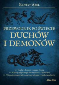 Przewodnik po świecie duchów i demonów - Ernest Abel