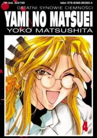 Yami no Matsuei. Ostatni synowie ciemności t. 4 - Yoko Matsushita