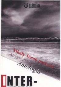 Młody Toruń poetycki. Antologia - Tomasz Dalasiński, Radosław Sobotka