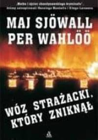 Wóz strażacki, który zniknął - Per Wahlöö, Maj Sjöwall