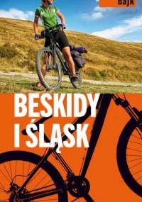 Beskidy i Śląsk - praca zbiorowa